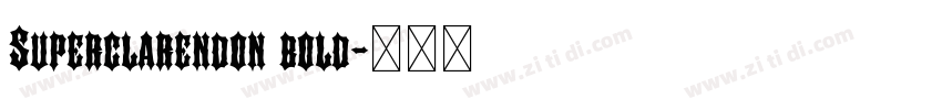 Superclarendon bold字体转换
